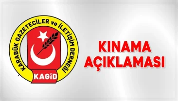 KAGİD’TEN KINAMA AÇIKLAMASI