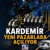 KARDEMİR’DEN AVRUPA’YA TEKER İHRACATI