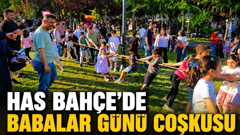 BABALAR VE ÇOCUKLAR DOYASIYA EĞLENDİ