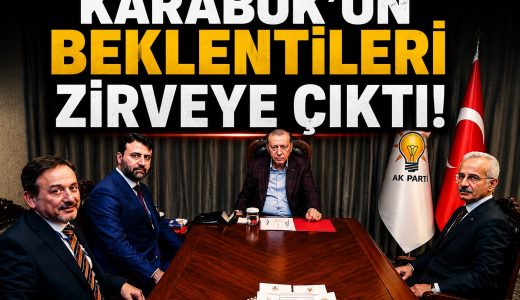 ŞAHİN VE KESKİNKILIÇ’TAN CUMHURBAŞKANI ERDOĞAN’A KARABÜK SUNUMU