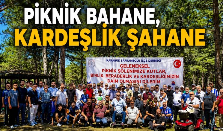DADAŞLAR GELENEKSEL PİKNİKTE BULUŞTU