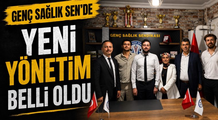 GENÇ SAĞLIK SEN’DE YENİ DÖNEM