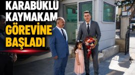 KAYMAKAM SERİN YENİ GÖREV YERİNDE