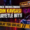 KADIN KAVGASI ÖLÜMLE BİTTİ