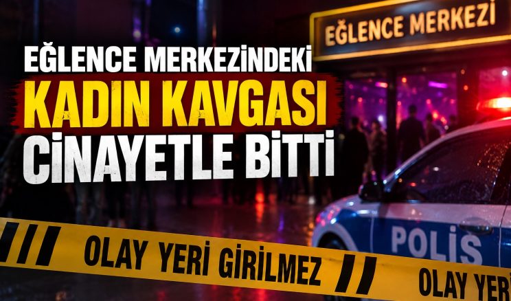 KADIN KAVGASI ÖLÜMLE BİTTİ