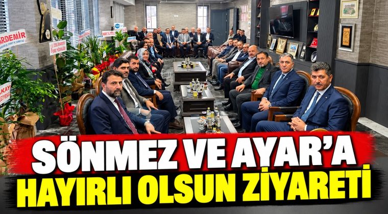 SİYASİ İRADEDEN SÖNMEZ VE AYAR’A TAM DESTEK
