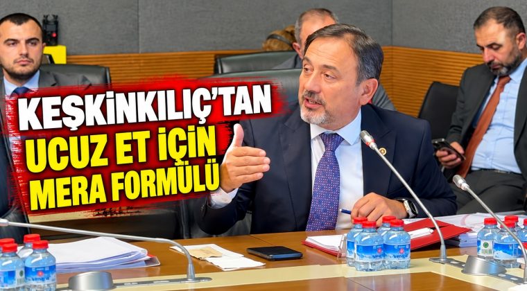 ET FİYATLARI İÇİN MERA SEFERBERLİĞİ ÇAĞRISI