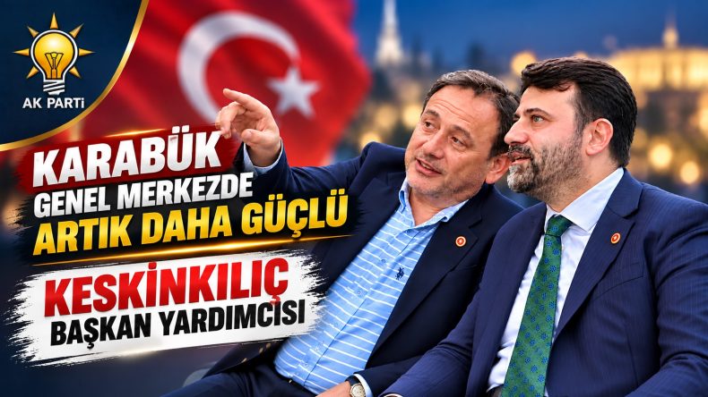 CUMHURBAŞKANI ERDOĞAN’DAN KESKİNKILIÇ’A GENEL MERKEZDE YENİ GÖREV