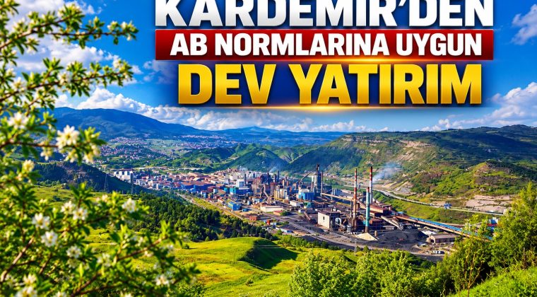 KARDEMİR’DEN 4 MİLYARLIK ENERJİ YATIRIMI